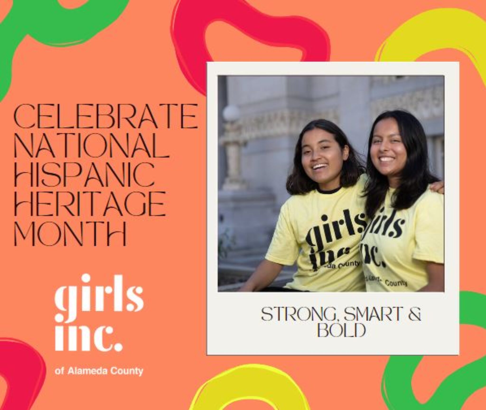 Celebrate Hispaniclatinx Heritage Month Sep 15 2023 Oct 15 2023 Girls Inc Of Alameda 5842